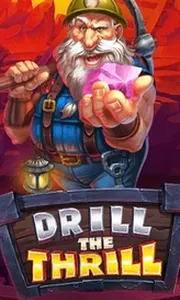 Drill The Thrill